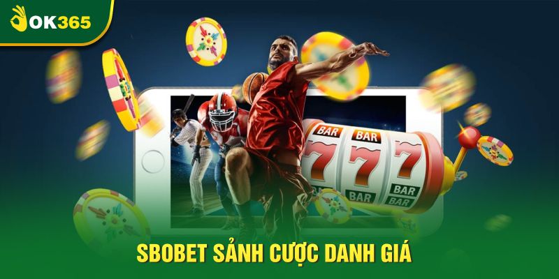 Sbobet sảnh cược danh giá
